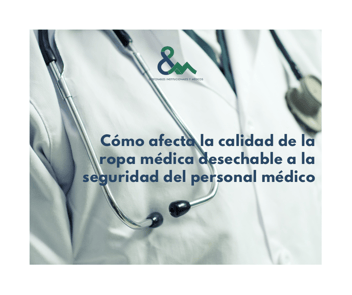 Cómo afecta la calidad de la ropa médica desechable a la seguridad del personal médico